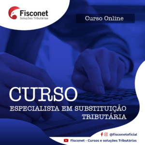 Curso de Especialista em Substituição Tributária 2022