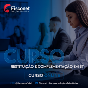 RESTITUIÇÃO E COMPLEMENTAÇÃO DO ST 2021