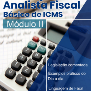 Analista Fiscal - Módulo II - Básico de ICMS 2020