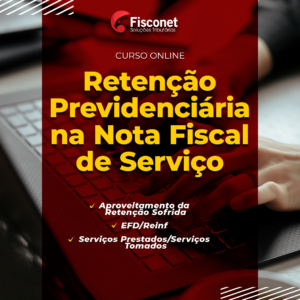 RETENÇÃO PREVIDENCIÁRIA NA NOTA FISCAL DE SERVIÇO 2021