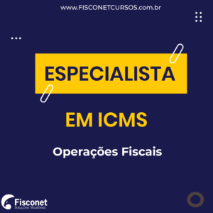 ESPECIALISTA EM ICMS - OPERAÇÕES FISCAIS 2021