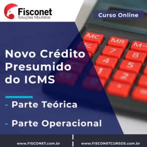 NOVO CRÉDITO PRESUMIDO DO ICMS 2022