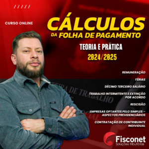 CÁLCULOS DA FOLHA DE PAGAMENTO - TEORIA E PRÁTICA