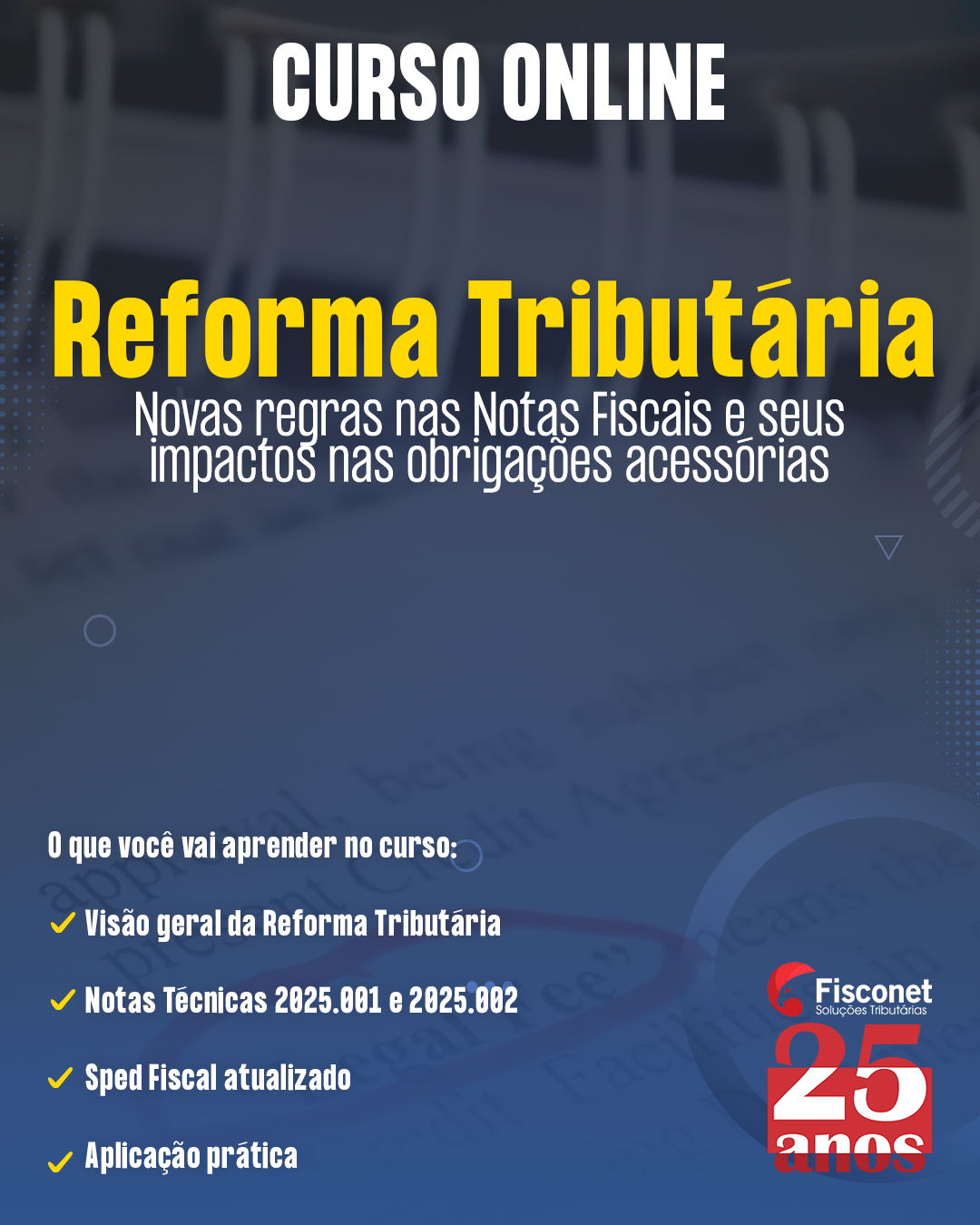 Reforma Tributária - Novas regras nas Notas Fiscais e seus impactos nas obrigações acessórias