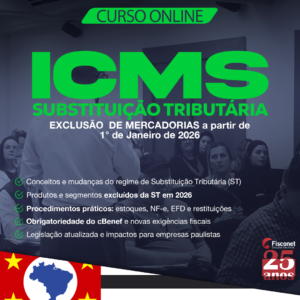 ICMS ST - EXCLUSÃO DE MERCADORIAS a partir de 1° de Janeiro de 2026