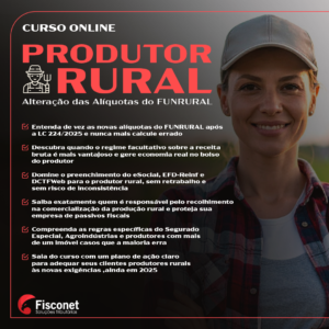 PRODUTOR RURAL - ALTERAÇÃO DAS ALÍQUOTAS DO FUNRURAL 2026