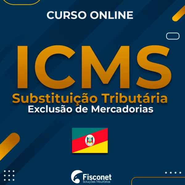 ICMS Substituição Tributária – EXCLUSÃO DE MERCADORIAS 2022